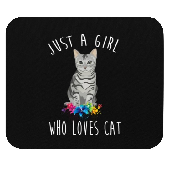 Just A Girl Who Loves Cats Flower for Cat Lovers Mouse Pads
