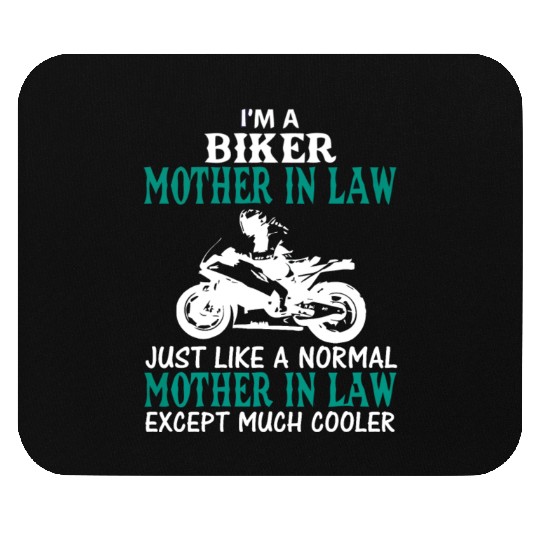 I'M A BIKER MOTHER IN LAW Mouse Pads