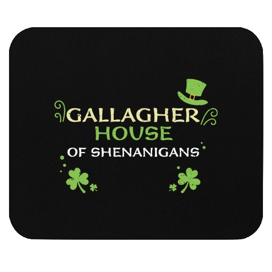 Gallagher House Of Shenanigans Mouse Pads