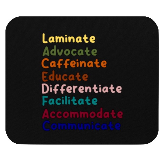 Sped Teacher Caffeinate Advocate Laminate Educate Mouse Pads