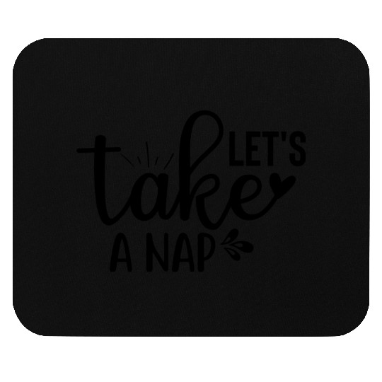 Let´s Take a Nap Mouse Pads