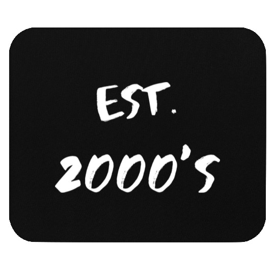 Est. 2000's Mouse Pads