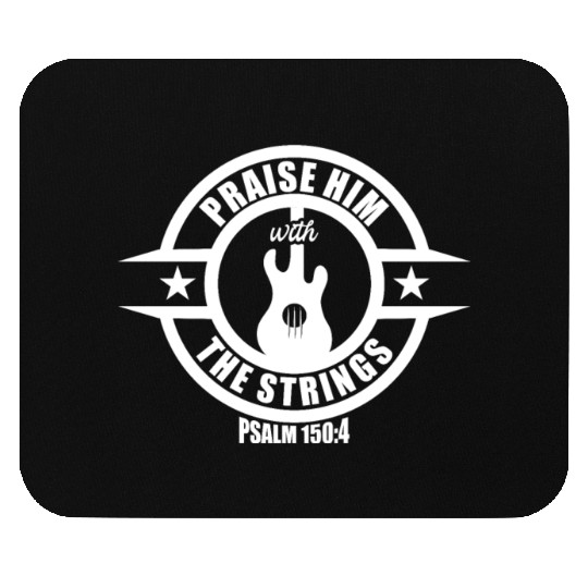 Praise Him With The Strings Christian Guitar Music Mouse Pads