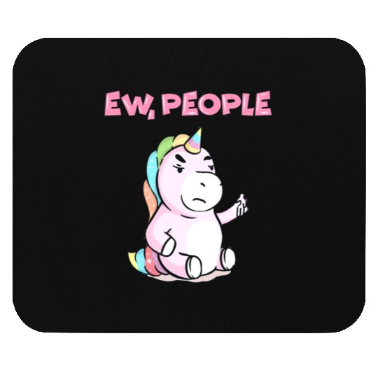 Ew People Unicorn Sweet Funny Unicorn Gift Mouse Pads
