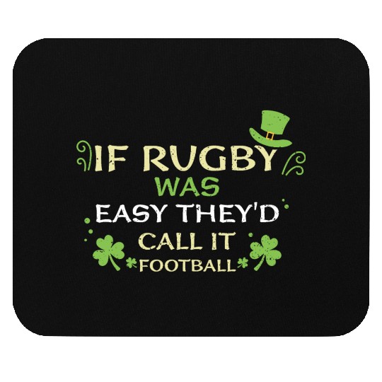 If Rugby Was Easy They'd Call It... Mouse Pads