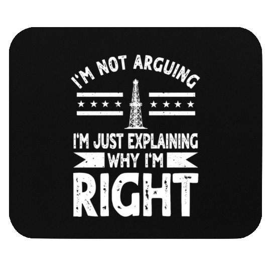 Funny Oilfield Worker Quote Oil Rig Mouse Pads