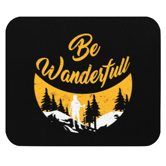 Wanderlust Be Wanderfull Mountain Fan Hiking Mouse Pads