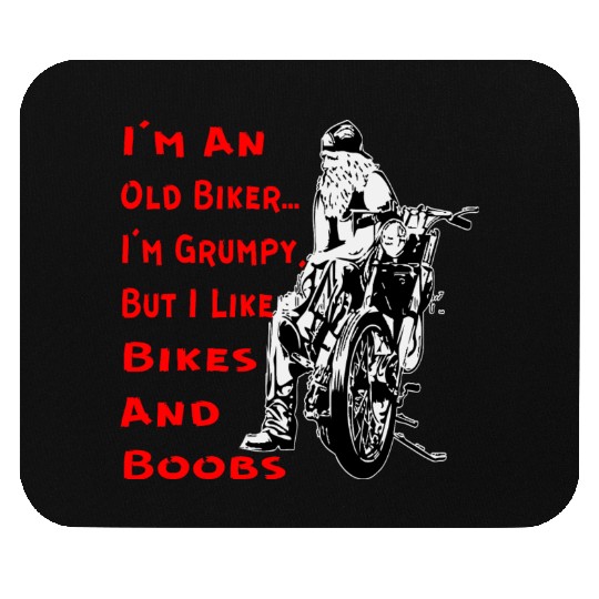 I’m A Grumpy Old Biker ©WhiteTigerLLC.Com Mouse Pads