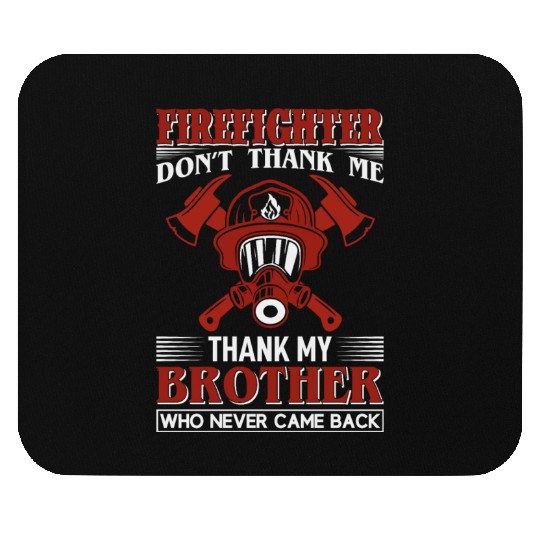 Firefighter Brother Mouse Pads