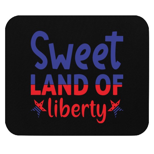 Sweet Land of Liberty Mouse Pads