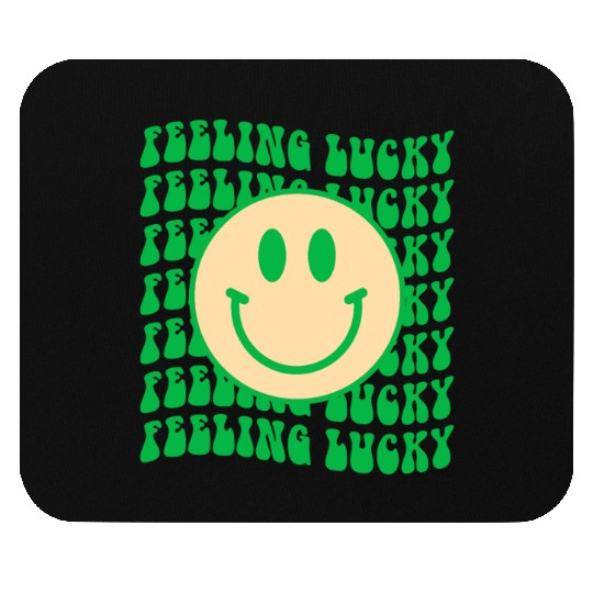 Feeling lucky Mouse Pads