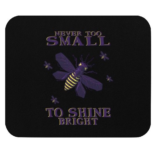 never too small to shine bright firefly Mouse Pads