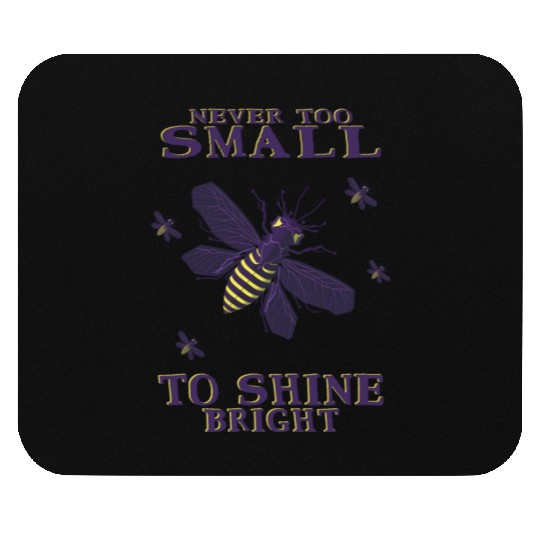never too small to shine bright firefly Mouse Pads