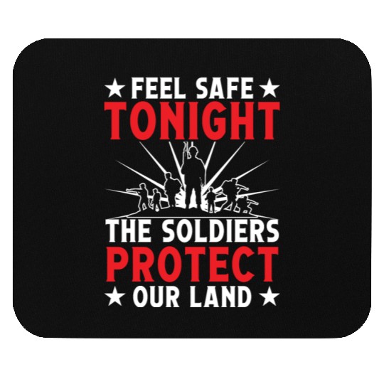 Soldier feel safe tonight military army veteran Mouse Pads