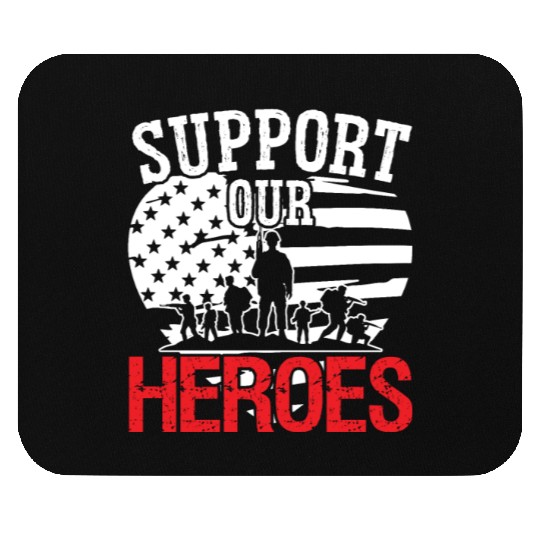 Soldier support our heroes military army veteran Mouse Pads