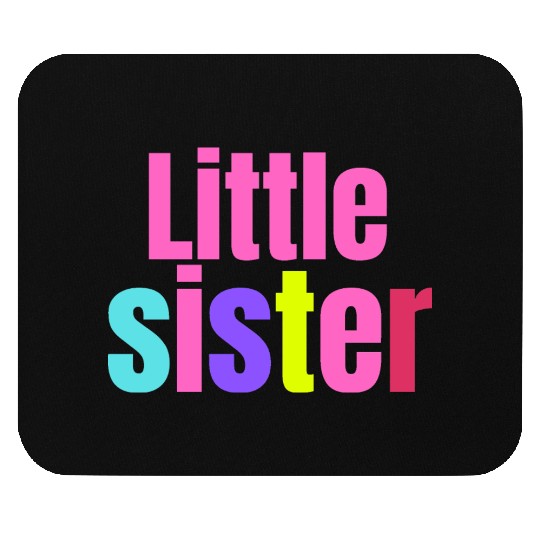 LITTLE SISTER Mouse Pads