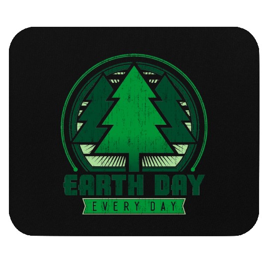 Earth Day Every Day Mouse Pads