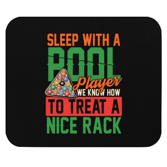 Sleep With Pool player Nice Rack Mouse Pads