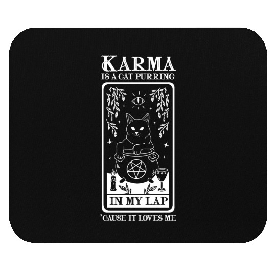 Karma is a Cat Purring in My Lap Witchcraft Tarot Mouse Pads