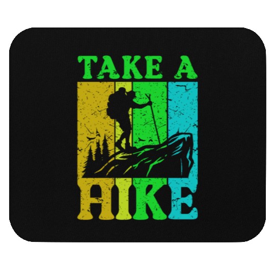 Take a Hike Wanderlust Hiker Hiking Mountains Mouse Pads