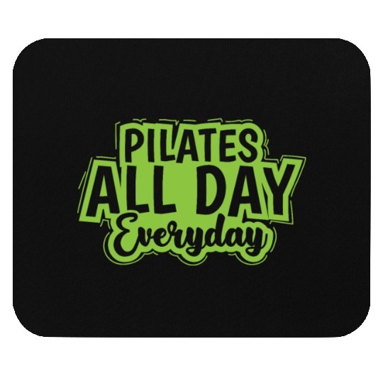 Pilates all Day Everyday Powerhouse Mouse Pads