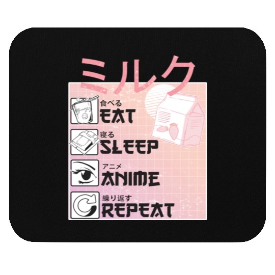 Eat Sleep Anime Repeat Straweberry Milk Japanese Mouse Pads
