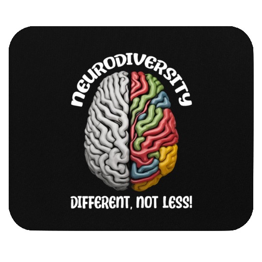 "Different, Not Less" Neurodiversity Mouse Pads