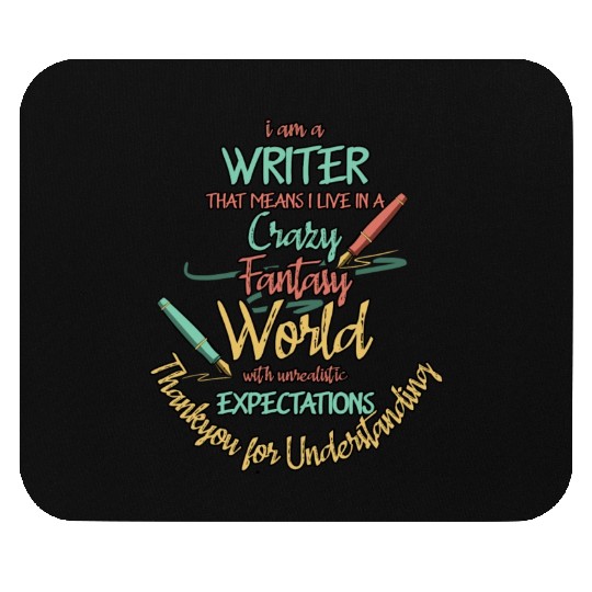Writer Live In Fantasy World Author Mouse Pads