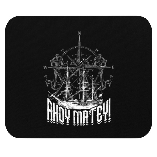 Ahoy matey! - Pirate Mouse Pads