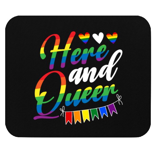 Here And Queer LGBTQ Community Rainbow Pride Month Mouse Pads
