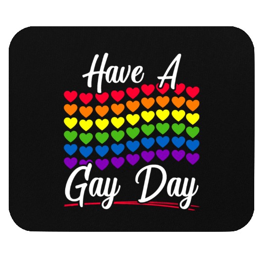 Have A Gay Day Rainbow Pride Month LGBTQ Gay Pride Mouse Pads