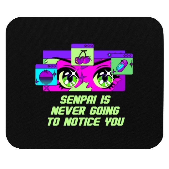Senpai Is Never Going to Notice You Anime Funny Ma Mouse Pads