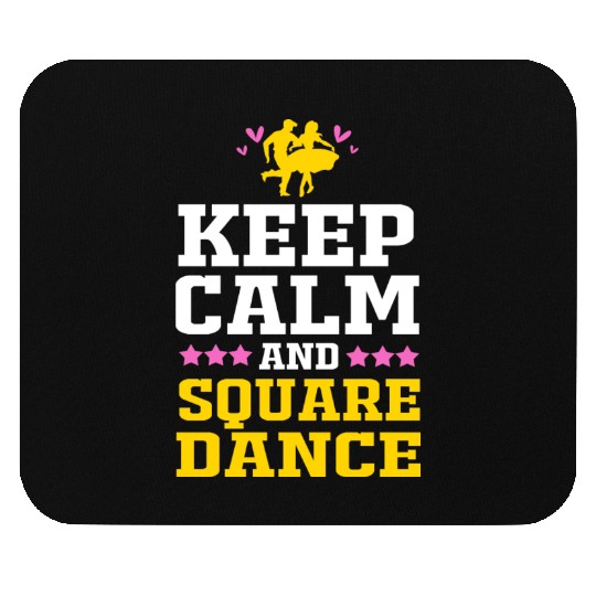 Keep Calm And Square Dance Funny Square Dancing Mouse Pads