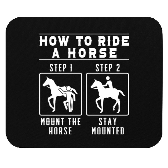 Horses Lover Equestrian How To Ride A Horse Mouse Pads
