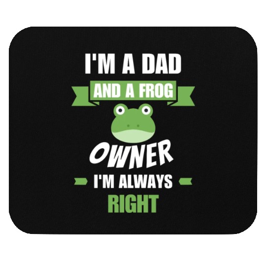 Dad and frog owner Mouse Pads