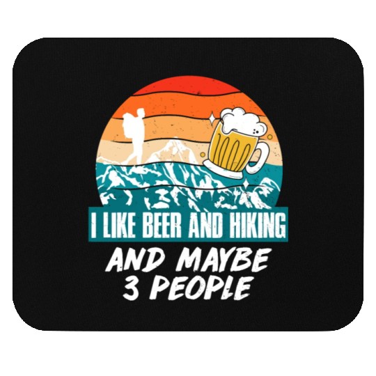 I like Beer and Hiking Mountain lover Wanderlust Mouse Pads