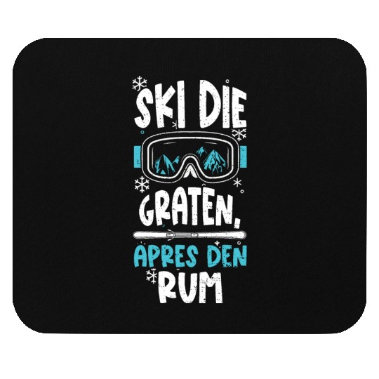 Ski the ridges, Apres the rum Mouse Pads