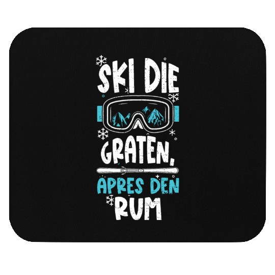 Ski the ridges, Apres the rum Mouse Pads