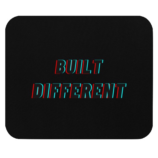 built different Mouse Pads