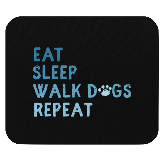 Eat Sleep Walk Dog Repeat Walking Mouse Pads dog owne
