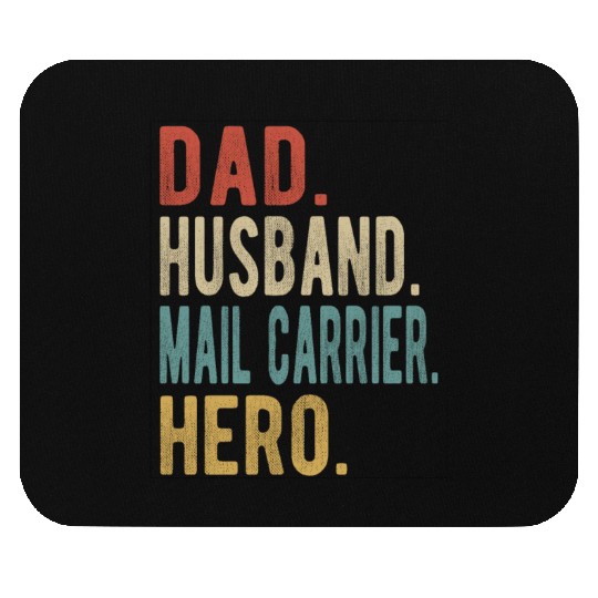 Mail Carrier Dad Husband Hero Mouse Pads