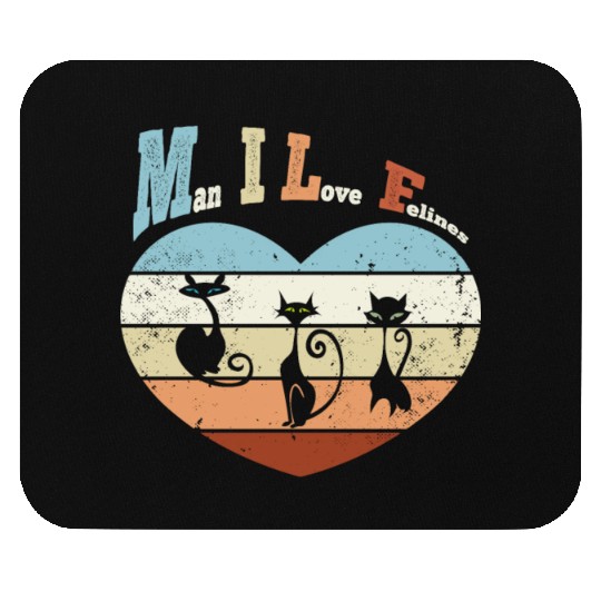 Man I Love Felines Mouse Pads