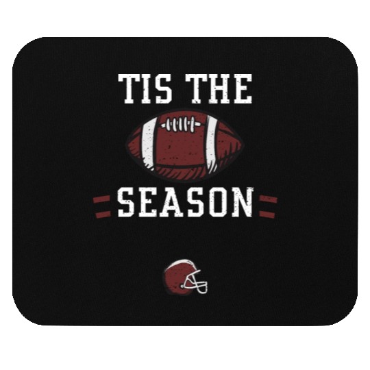 Tis The Season - Football Mouse Pads