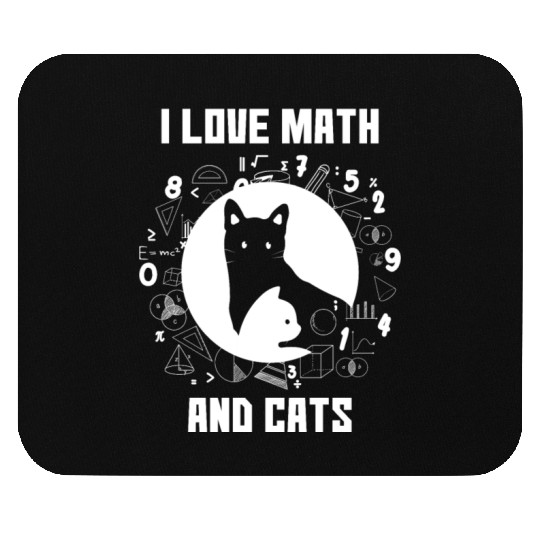 I Love Math And Cats Gift for Mathematics Lovers Mouse Pads