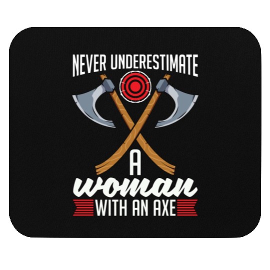 Axe Throwing Never Underestimate A Woman Bullseye Mouse Pads