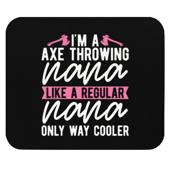 I'm An Axe Throwing Nana Bullseye Axe Throwing Mouse Pads