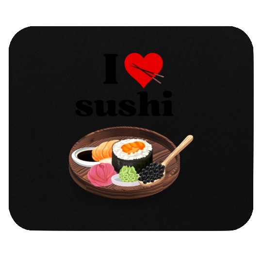 I Love Sushi Gifts For Sushi Lovers Mouse Pads