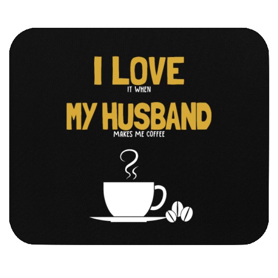 I love my Husband Coffee Queen Latte Art Barista Mouse Pads