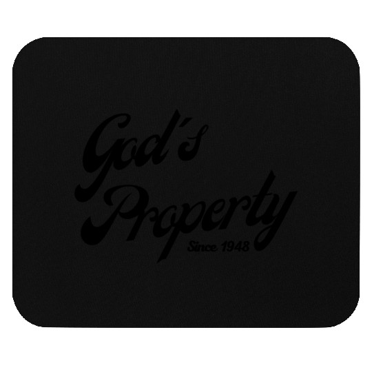 God's Property Since 1948 Mouse Pads