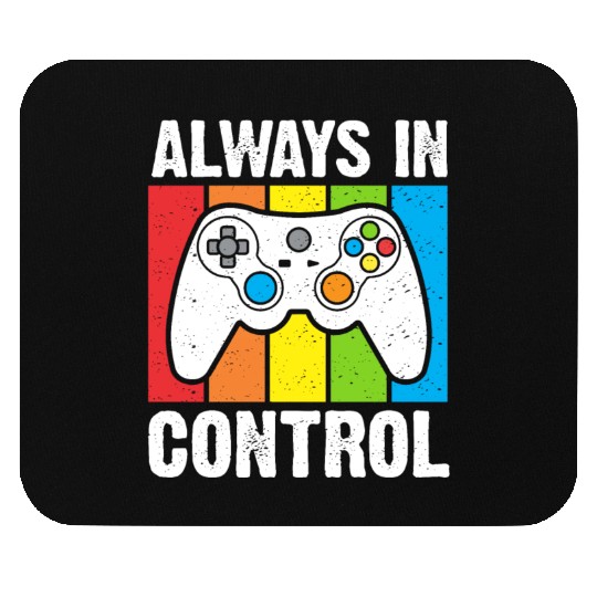 Always in Control Gaming Mouse Pads